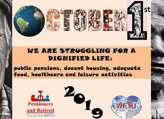 INTERNATIONAL DAY OF STRUGGLE FOR THE RIGHTS OF PENSIONIST AND RETIRED PEOPLE (P&Rs)