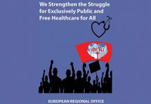 WE STRENGTHEN THE STRUGGLE FOR EXCLUSIVELY PUBLIC AND FREE HEALTHCARE FOR ALL