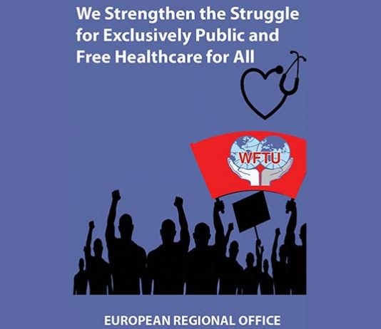 WE STRENGTHEN THE STRUGGLE FOR EXCLUSIVELY PUBLIC AND FREE HEALTHCARE FOR ALL