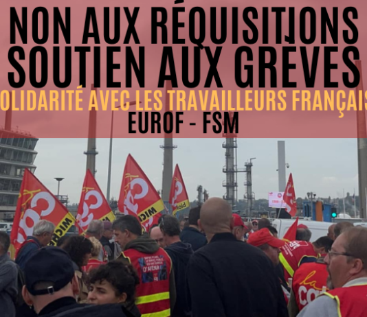NON AUX RÉQUISITIONS: SOUTIEN AUX GRÈVES, SOLIDARITÉ AVEC LES TRAVAILLEURS FRANÇAIS