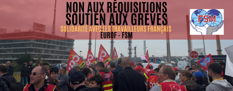 NON AUX RÉQUISITIONS: SOUTIEN AUX GRÈVES, SOLIDARITÉ AVEC LES TRAVAILLEURS FRANÇAIS
