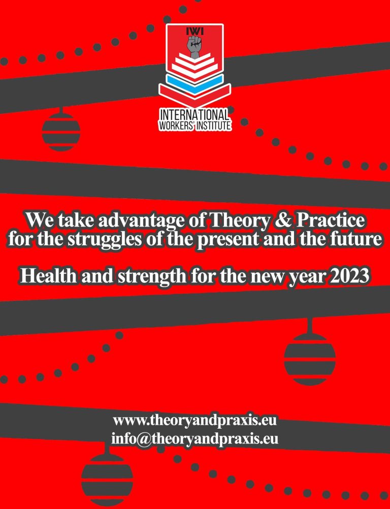 The International Workers’ Institute (IWI) wishes workers and comrades a healthy 2023