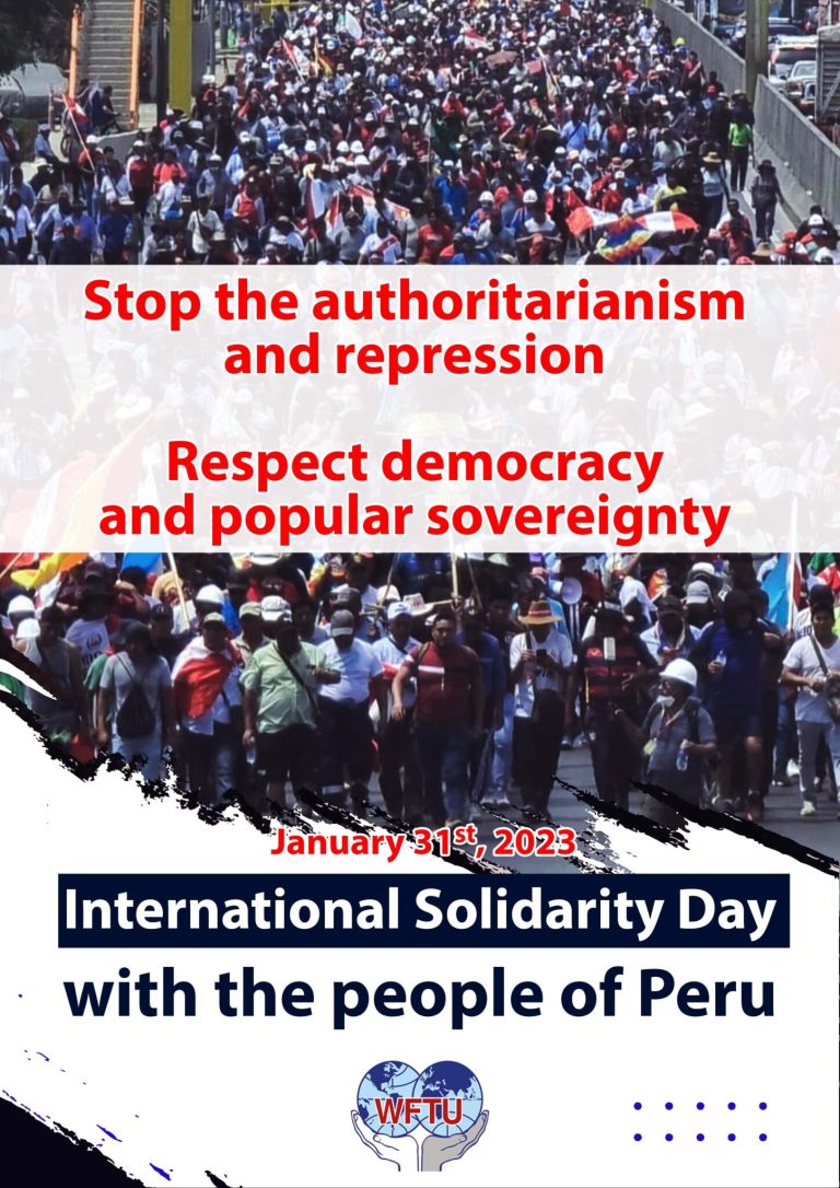 WFTU Solidarity Day with the people of Peru on January 31st, 2023