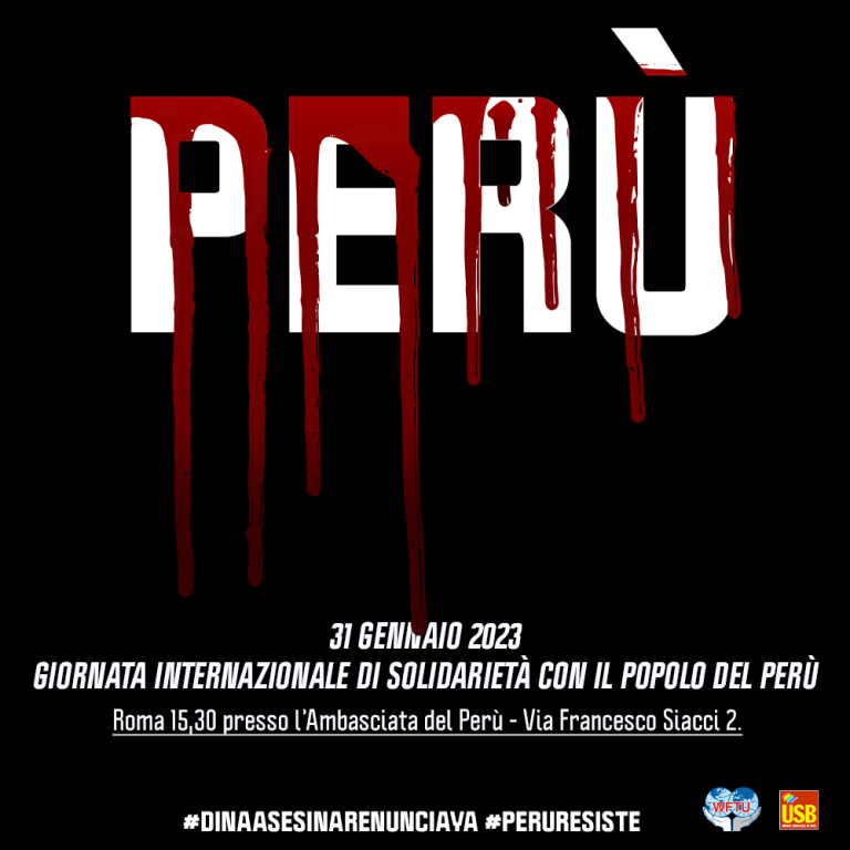 31 de enero de 2023 Día Internacional de Solidaridad con el Pueblo de Perú promovido por la Federación Sindical Mundial