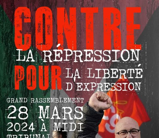 Eurof -WFTU reaffirms its support for Jean-Paul Delescaux, General Secretary of the U.D. CGT du Nord, who will appear before the Lille Criminal Court on Thursday March 28