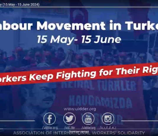 VIDEO: Labour Movement in Turkey (15 May – 15 June 2024)