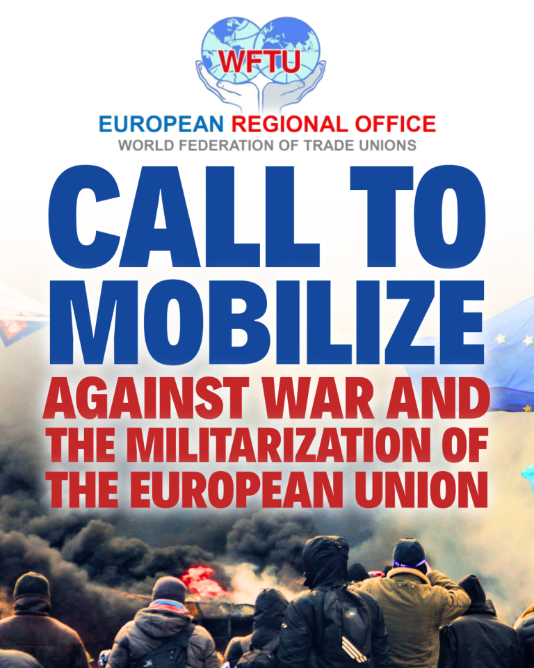 Eurof WFTU call to mobilize against war and the militarization of the European Union