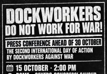 DOCKWORKERS DO NOT WORK FOR WAR! PRESS CONFERENCE 15TH OCTOBER AHEAD OF 30TH OCTOBER: THE SECOND INTERNATIONAL DAY OF ACTION BY DOCKWORKERS AGAINST WAR