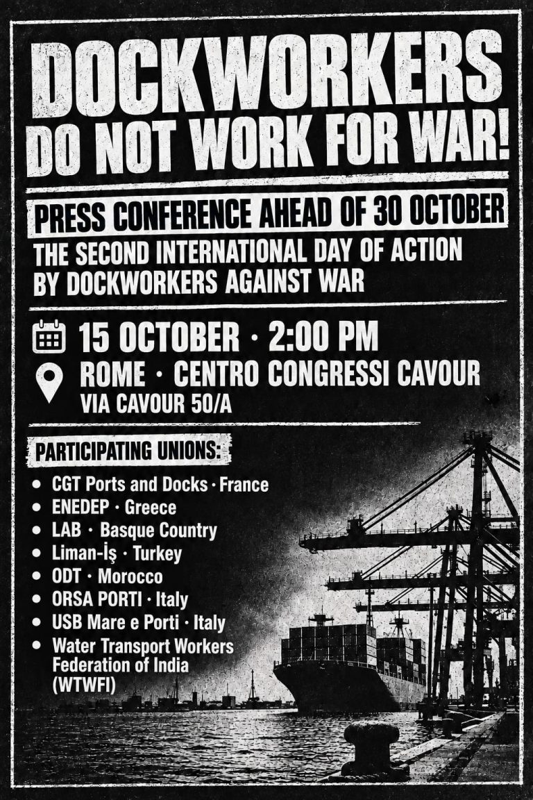 DOCKWORKERS DO NOT WORK FOR WAR! PRESS CONFERENCE 15TH OCTOBER AHEAD OF 30TH OCTOBER: THE SECOND INTERNATIONAL DAY OF ACTION BY DOCKWORKERS AGAINST WAR